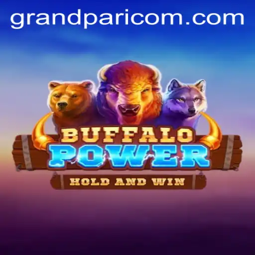Discover the Exciting World of BuffaloPower with GRANDPARI