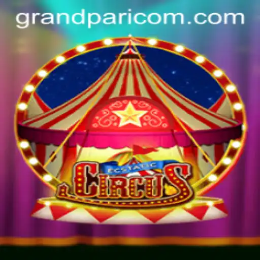 Grandpari Unveiled: Delve into the Mystical World of EcstaticCircus