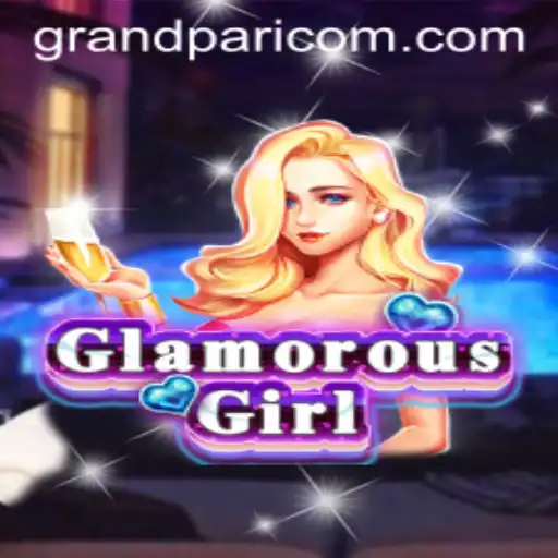 Exploring the World of GlamorousGirl: A Journey Through GRANDPARI