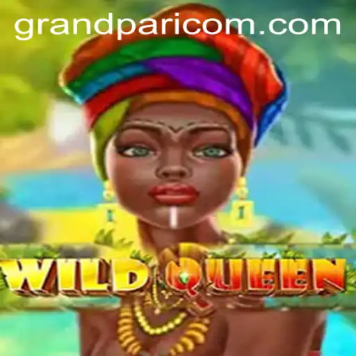 Discover the Exciting World of WildQueen: Rules, Gameplay, and How GRANDPARI Elevates the Experience