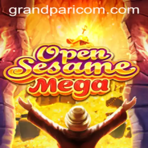 Unlocking the Excitement of OPENSESAMEMEGA: A Deep Dive into GRANDPARI